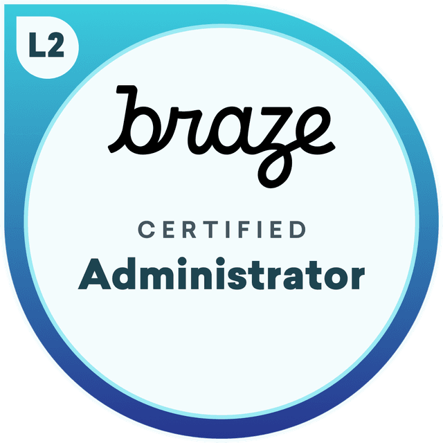 Braze Certified Administrator Badge